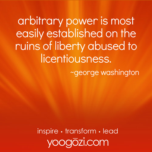 arbitrary power is most easily established on the ruins of liberty abused to licentiousness.