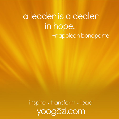  a leader is a dealer in hope.