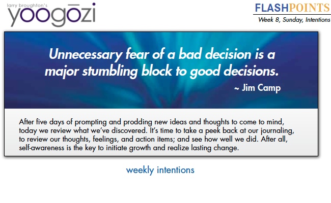 Unnecessary fear of a bad decision is a major stumbling block to good decisions. Jim Camp.