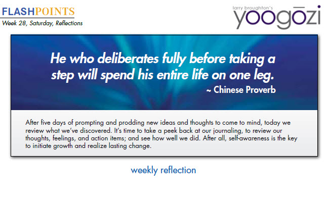 After five days of prompting and prodding new ideas and thoughts to come to mind, today we review what we’ve discovered. It’s time to take a peek back at our journaling, to review our thoughts, feelings, and action items; and see how well we did. After all, self-awareness is the key to initiate growth and realize lasting change.