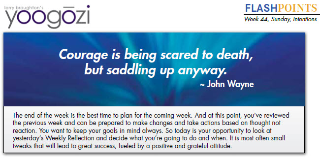 Courage is being scared to death, but saddling up anyway. ~ John Wayne