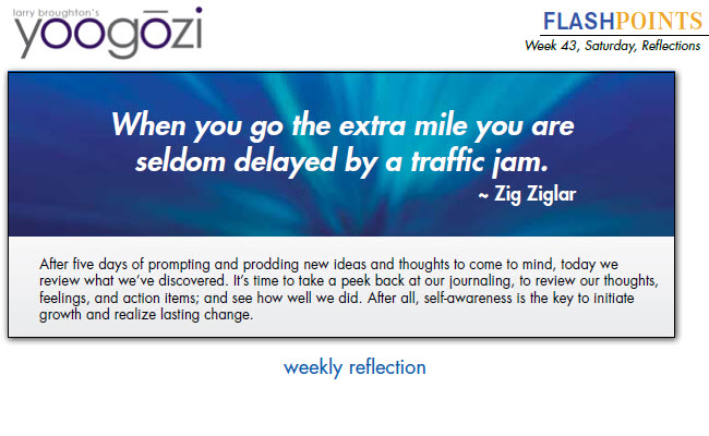 When you go the extra mile you are seldom delayed by a traffic jam. ~ Zig Ziglar